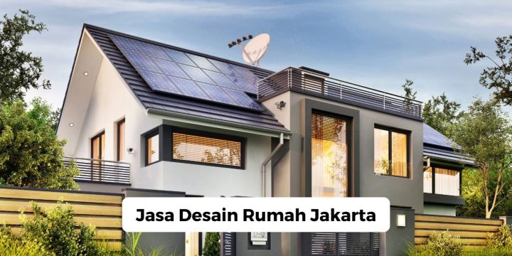 Jasa Desain Rumah Jakarta