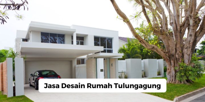 Jasa Desain Rumah Tulungagung