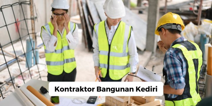 Kontraktor Bangunan Kediri